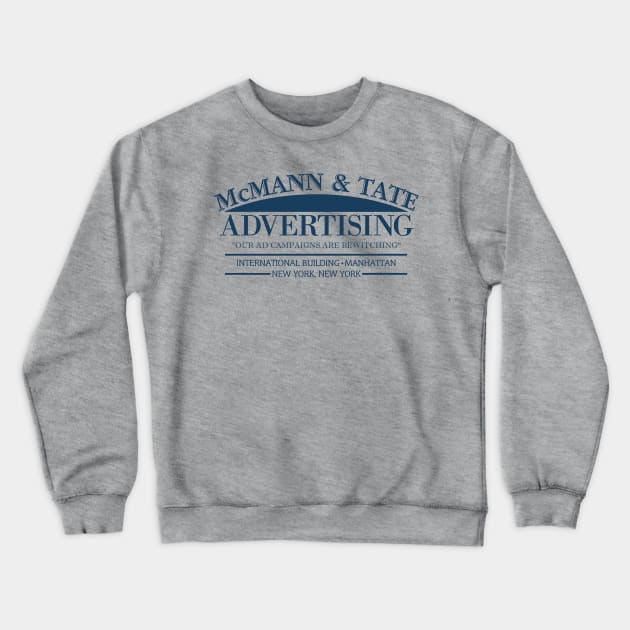 McMann & Tate Advertising from Bewitched TV Series Crewneck Sweatshirt by hauntedjack